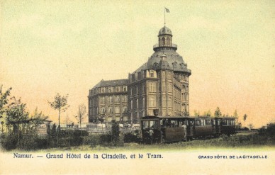 NAMUR GRAND HOTEL DE LA CITADELLE ET TRAM.jpg